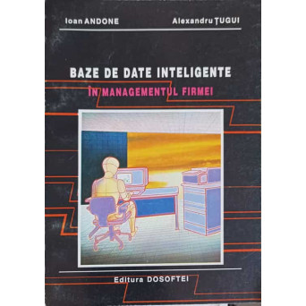 BAZE DE DATE INTELIGENTE IN MANAGEMENTUL FIRMEI