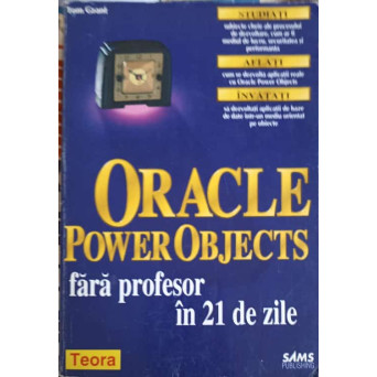 ORACLE POWER OBJECTS FARA PROFESOR IN 21 DE ZILE