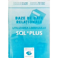 BAZE DE DATE RELATIONALE. UTILIZAREA LIMBAJULUI SQL PLUS