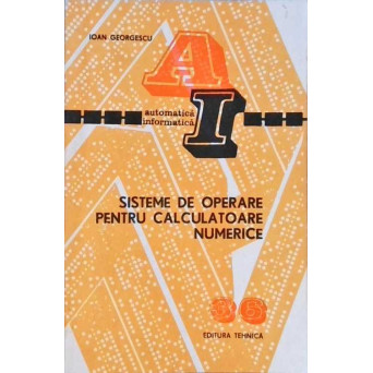 SISTEME DE OPERARE PENTRU CALCULATOARE NUMERICE