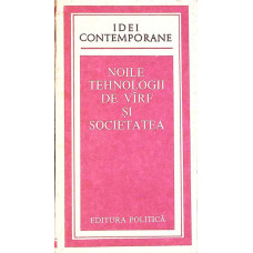 NOILE TEHNOLOGII DE VARF SI SOCIETATEA