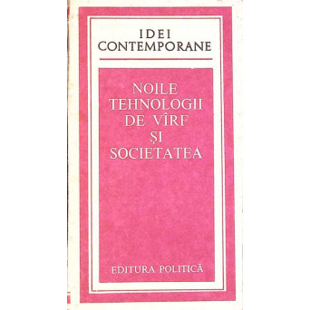 NOILE TEHNOLOGII DE VARF SI SOCIETATEA