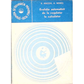 EVOLUTIA AUTOMATICII DE LA REGULATOR LA CALCULATOR