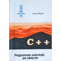 C++ PROGRAMAREA ORIENTATA PE OBIECTE