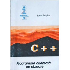 C++ PROGRAMAREA ORIENTATA PE OBIECTE