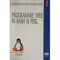 PROGRAMARE WEB IN BASH SI PERL (FARA CD)