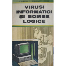 VIRUSI INFORMATICI SI BOMBE LOGICE