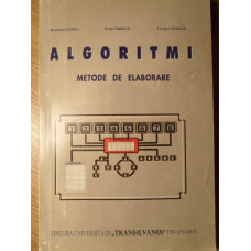 ALGORITMI. METODE DE ELABORARE