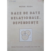 BAZE DE DATE RELATIONALE. DEPENDENTE BAZE DE DATE RELATIONALE. DEPENDENTE
