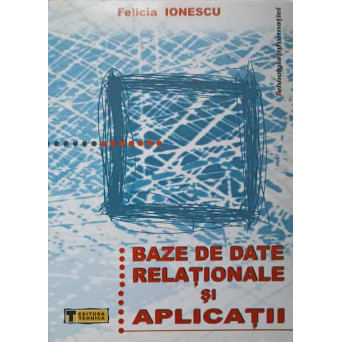 BAZE DE DATE RELATIONALE SI APLICATII