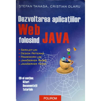 DEZVOLTAREA APLICATIILOR WEB FOLOSIND JAVA (INCLUDE CD)