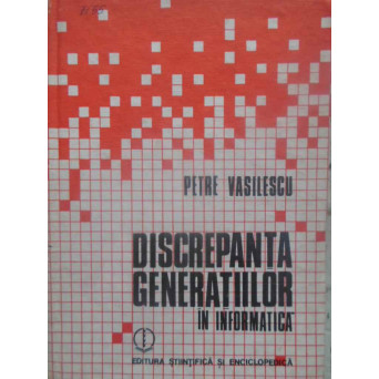DISCREPANTA GENERATIILOR IN INFORMATICA