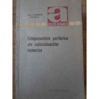 ECHIPAMENTELE PERIFERICE ALE CALCULATOARELOR NUMERICE