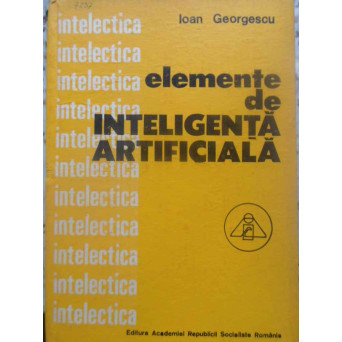 ELEMENTE DE INTELIGENTA ARTIFICIALA
