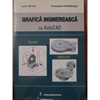 GRAFICA INGINEREASCA CU AUTOCAD