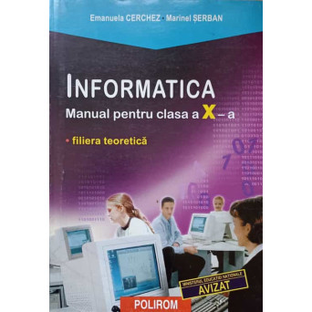 INFORMATICA. MANUAL PENTRU CLASA A X-A