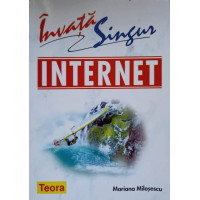 INVATA SINGUR INTERNET