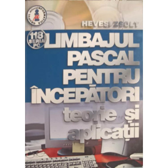 LIMBAJUL PASCAL PENTRU INCEPATORI. TEORIE SI APLICATII