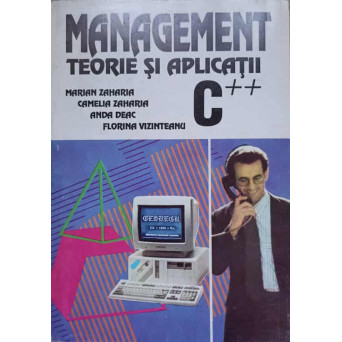 MANAGEMENT TEORIE SI APLICATII C++