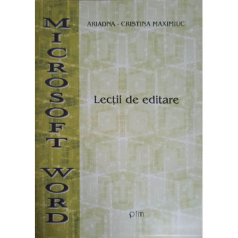 MICROSOFT WORD. LECTII DE EDITARE