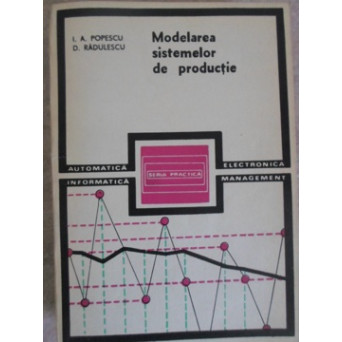 MODELAREA SISTEMELOR DE PRODUCTIE