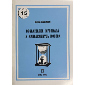 ORGANIZAREA INFORMALA IN MANAGEMENTUL MODERN