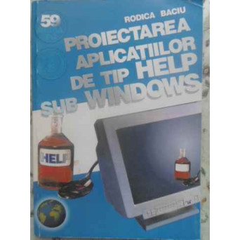 PROIECTAREA APLICATIILOR DE TIP HELP SUB WINDOWS