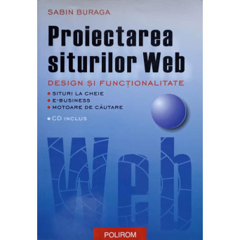 PROIECTAREA SITURILOR WEB DESIGN SI FUNCTIONALITATE