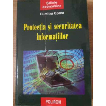 PROTECTIA SI SECURITATEA INFORMATIILOR