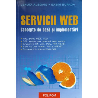 SERVICII WEB. CONCEPTE DE BAZA SI IMPLEMENTARI
