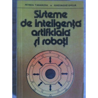 SISTEME DE INTELIGENTA ARTIFICIALA SI ROBOTI SISTEME DE INTELIGENTA ARTIFICIALA SI ROBOTI