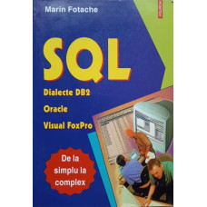 SQL DIALECTE DB2 ORACLE VISUAL FOXPRO DE LA SIMPLU LA COMPLEX
