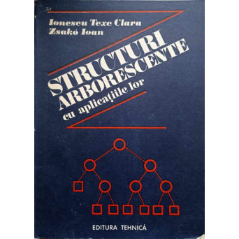 STRUCTURI ARBORESCENTE CU APLICATIILE LOR