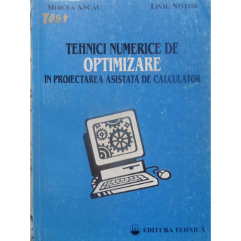 TEHNICI NUMERICE DE OPTIMIZARE IN PROIECTAREA ASISTATA DE CALCULATOR