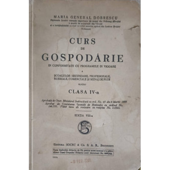 CURS DE GOSPODARIE A SCOALELOR SECUNDARE, PROFESIONALE, NORMALE, COMERCIALE SI MENAJ DE FETE PENTRU CLASA A IV-A