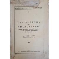 LETOPISETUL CEL MOLDOVENESC UTILIZAT DE GLIGORIE URECHE IN LEGATURA CU TOATE LETOPISETELE MOLDOVENESTI IN SLAVONESTE LETOPISETUL CEL MOLDOVENESC UTILIZAT DE GLIGORIE URECHE IN LEGATURA CU TOATE LETOPISETELE MOLDOVENESTI IN SLAVONESTE
