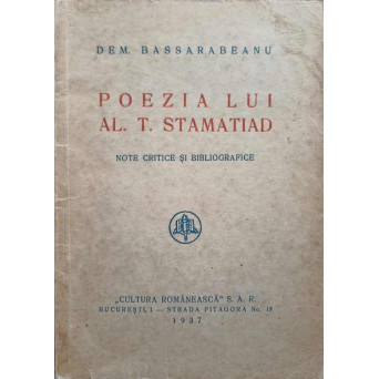 POEZIA LUI AL.T. STAMATIAD. NOTE CRITICE SI BIBLIOGRAFICE