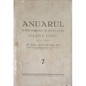 ANUARUL SCOLII NORMALE DE INVATATORI VASILE LUPU DIN IASI, PE ANUL SCOLAR 1938-1939
