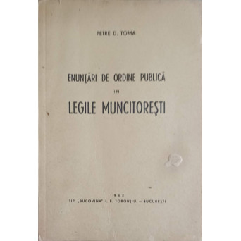 ENUNTARI DE ORDINE PUBLICA IN LEGILE MUNCITORESTI