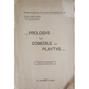 PROLOGUS LA COMEDIILE LUI PLAUTUS. TEZA DE DOCTORAT