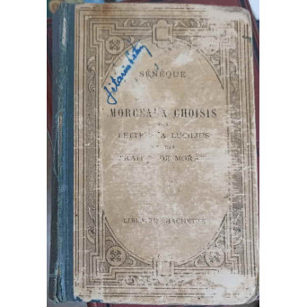 MORCEAUX CHOISIS DES LETTRES A LUCILIUS ET DES TRAITES DE MORALE