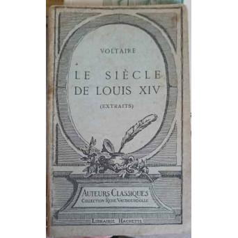 LE SIECLE DE LOUIS XIV (EXTRAITS)
