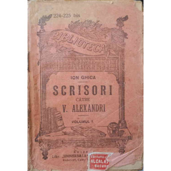 SCRISORI CATRE V. ALEXANDRI VOL.1