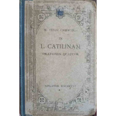 IN L. CATILINAM. ORATIONES QUATUOR. TEXTE LATIN