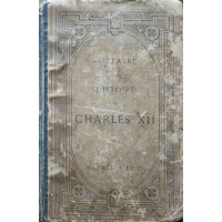 HISTOIRE DE CHARLES XII HISTOIRE DE CHARLES XII