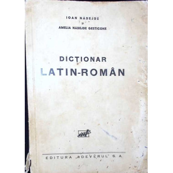 DICTIONAR LATIN-ROMAN COMPLECT (1930)