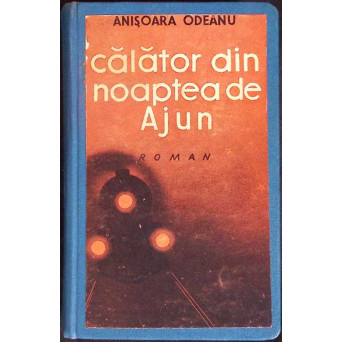 CALATOR DIN NOAPTEA DE AJUN