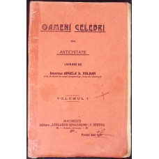 OAMENI CELEBRI DIN ANTICHITATE VOL.1