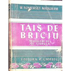 TAIS DE BRICIU. TRADUCERE DE JUL. GIURGEA