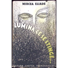 LUMINA CE SE STINGE. PRIMA EDITIE